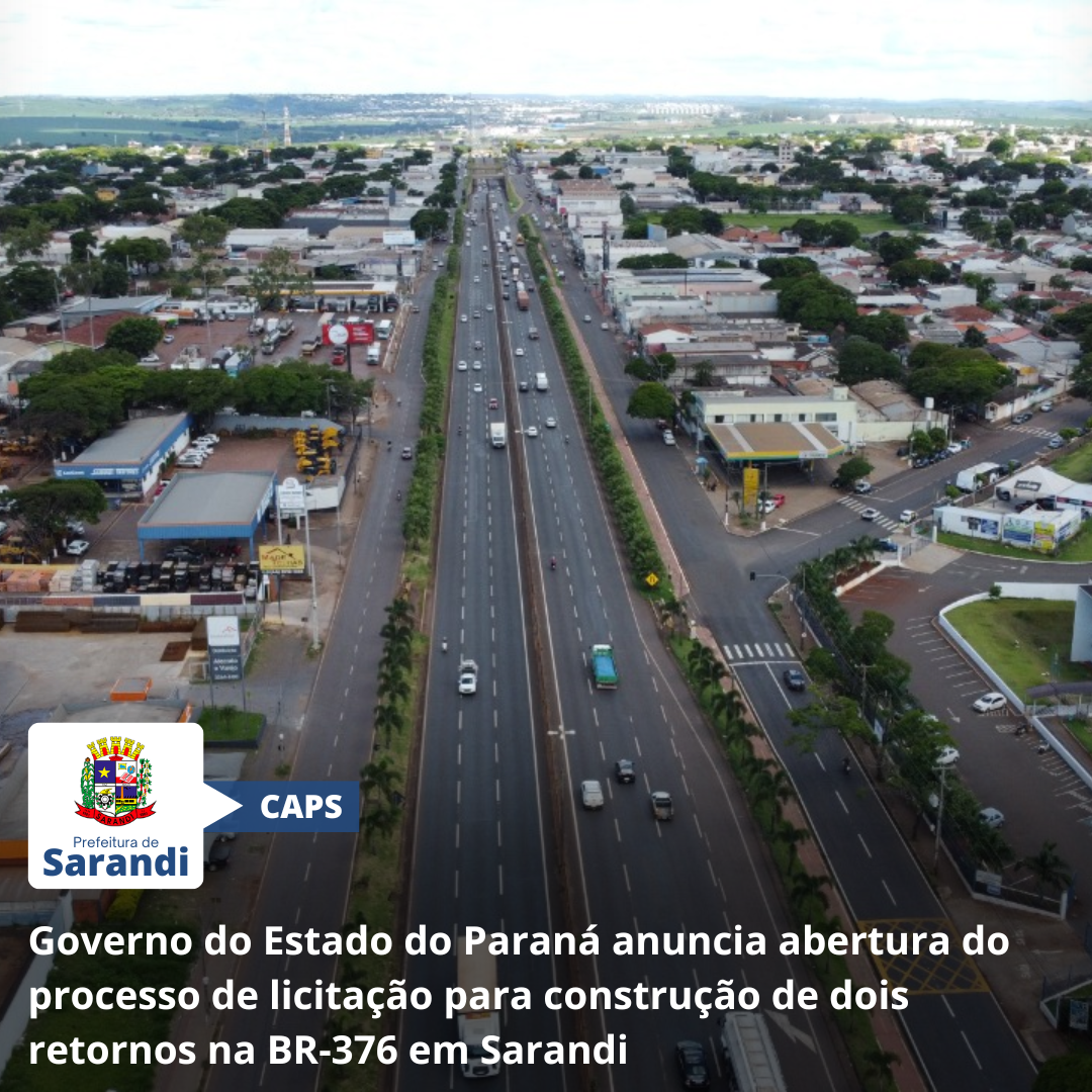 Governo do Estado do Paraná anuncia abertura do processo de licitação para construção de dois retornos na BR-376 em Sarandi